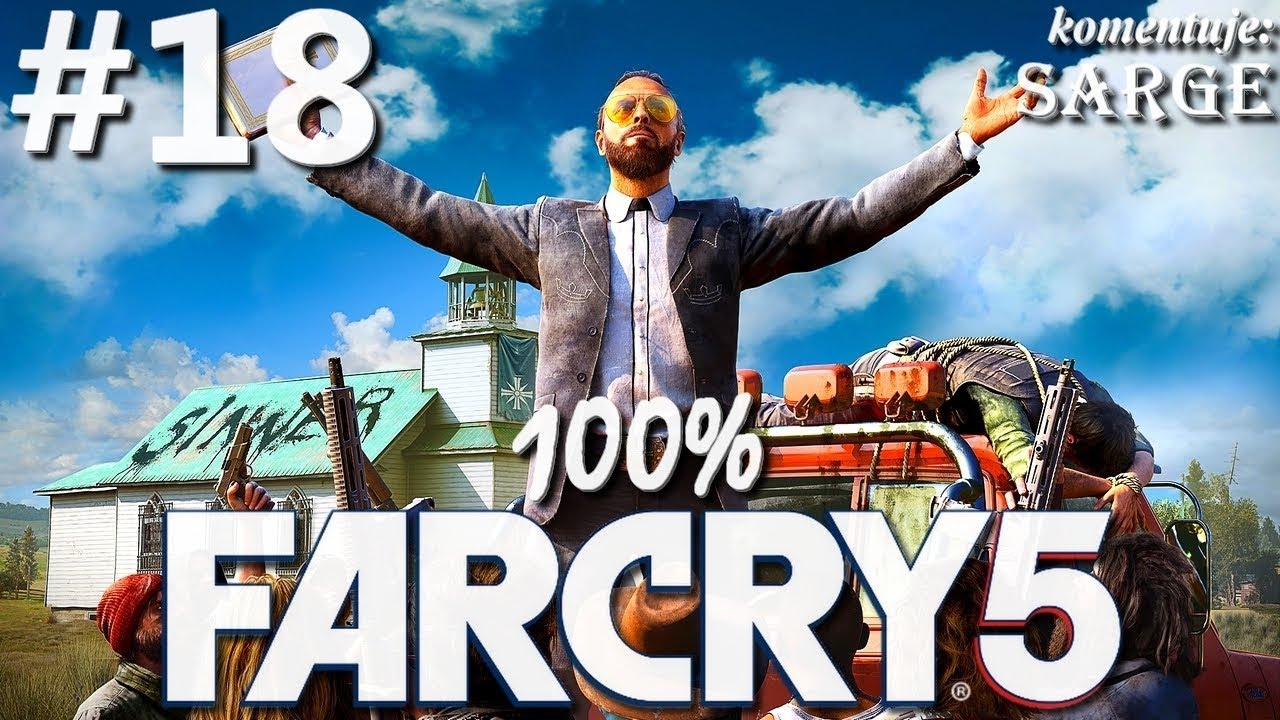 Zagrajmy W Far Cry 5 100 Odc 18 Wyzwolenie Doliny Holland