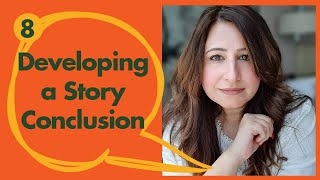 Developing a Story Conclusion - Webinar 8