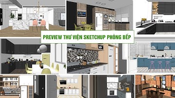 Chia sẻ thư viện model sketchup phòng bếp  - full map - chất lượng cao