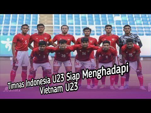 Timnas Indonesia U23 VS Vietnam U23, Nonton Gratis !