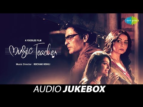 Music Teacher | Audio Jukebox | Phir Wahi Raat | Sambhaal Rakhiyaan | Rimjhim Gire Saawan | Ik Mod