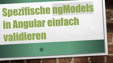 Spezifische ngModels in Angular einfach validieren