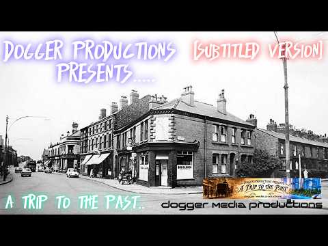Walton On The Hill Liverpool Of Old (Subtitled Version)
