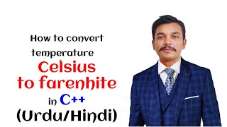 Celsius to  Fahrenheit  Temperature Conversion in C++