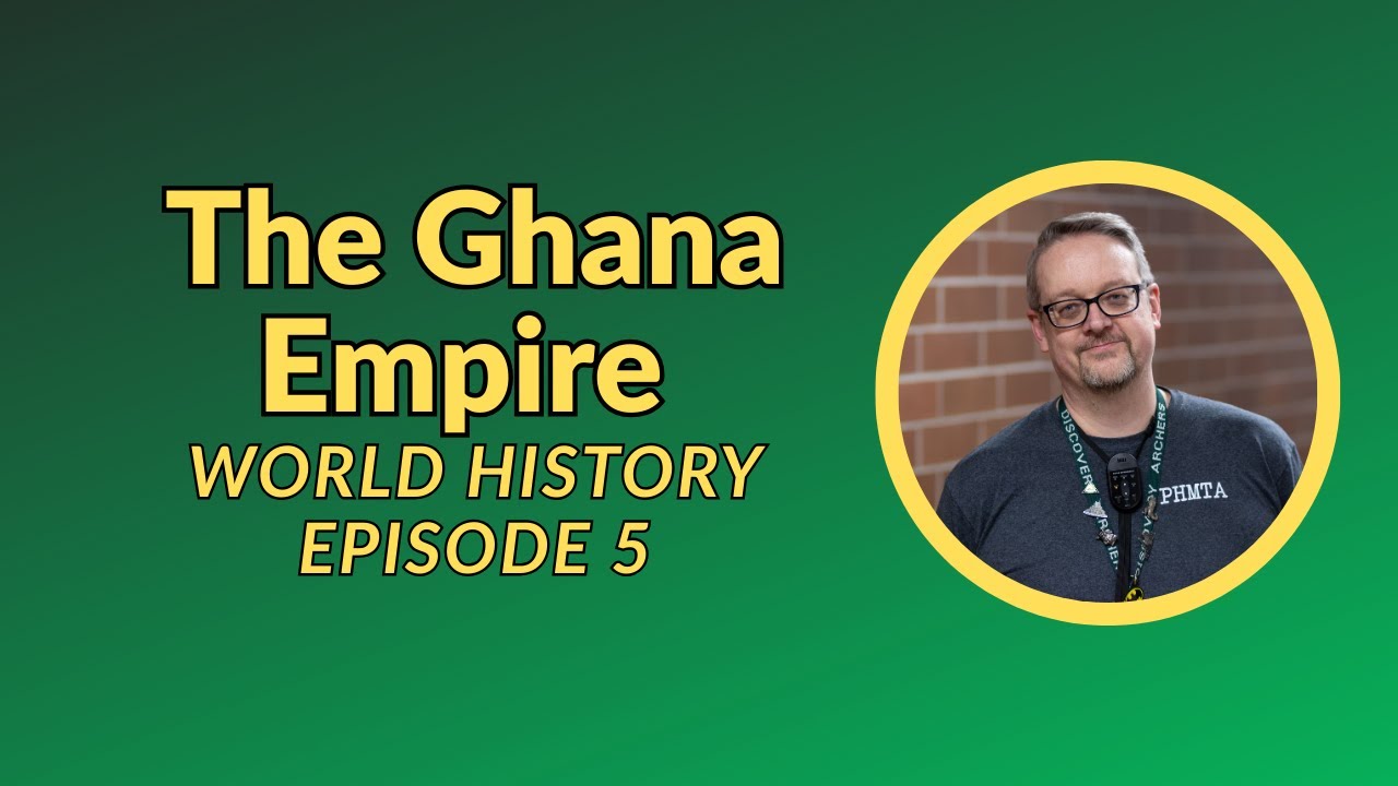 World History Podcast - Episode 5 The Ghana Empire