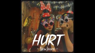 [Vietsub+Lyrics] Hurt - NewJeans (speed up) | Nhạc Hot Remix TikTok