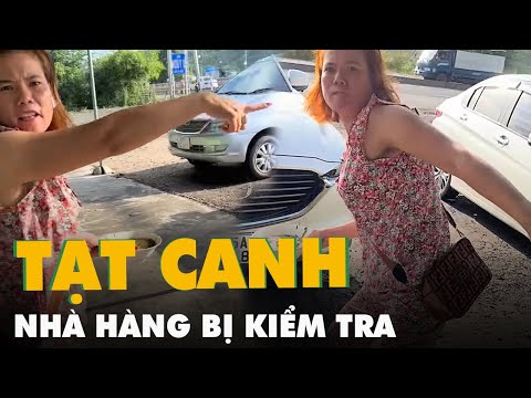 Video Kiểm tra nhà hàng đòi tạt canh lên người khách dịp Tết - youtube