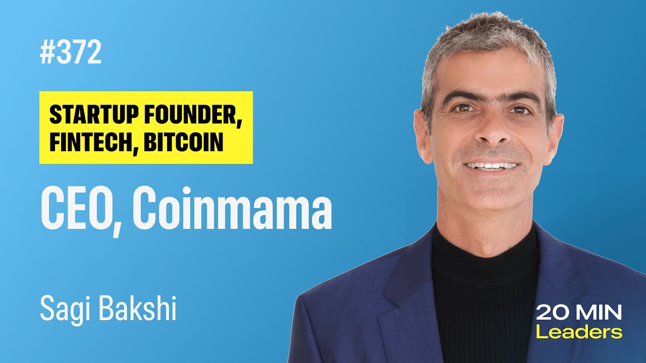 Ep372: Sagi Bakshi | CEO, Coinmama