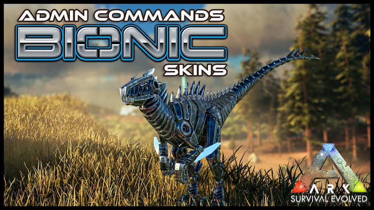 All Bionic Skin Admin Commands Ark Survival Youtube All Bionic Skin Admin Commands Ark Survival Youtube