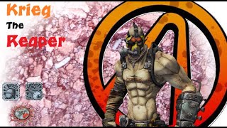 Don't Fear the Reaper Krieg Build | Legendary Reaper Psycho Guide | Borderlands 2