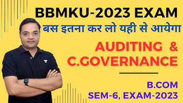Auditing and Corporate Governance II BBMKU Audit Important Question-2023 II Bcom Sem-6Audit question