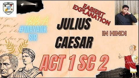JULIUS CAESAR ACT 1 SCENE 2, ICSE CLASS 9| BACKBENCHERS ACADEMY#MAYANK|LINE BY LINE IN HINDI| PART 1