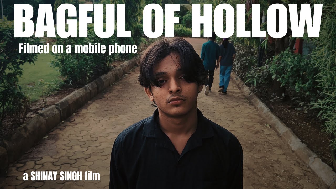 'Bagful of Hollow' - A student made Short Film