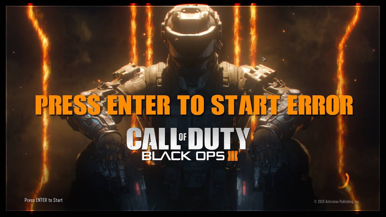 Black Ops 3 Press ENTER to Start Error YouTube