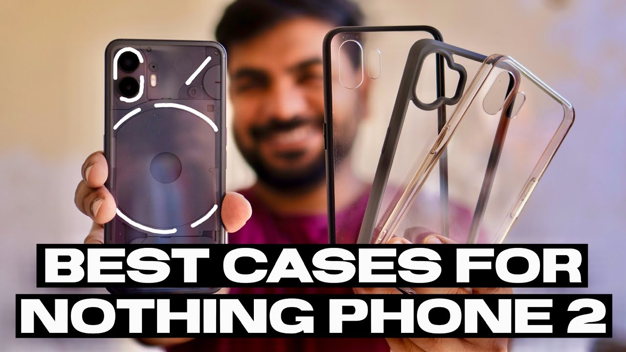 Best Cases for Nothing Phone 2 | Top 3 Budget Cases for Nothing Phone 2 |  Nothing Phone 2 Covers