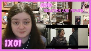 Echo 1x01 "Chafa" Reaction