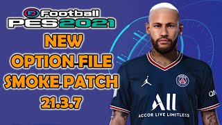 PES 2021 New option file summer transfer 2021/2022 smoke patch 21.3.7 DLC 7