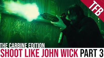 How to Shoot Like John Wick: Part 3 | Carbines and Submachineguns