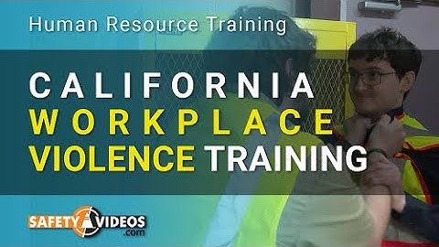 California Workplace Violence Training From SafetyVideos.com