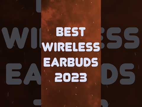 BEST EARBUDS 2023