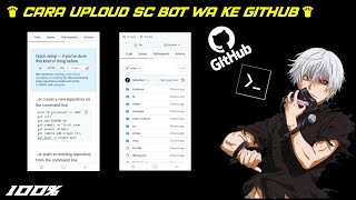 🔴 CARA UPLOAD SCRIPT FILE BOT WA KE GHITBUB !!!