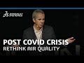 Post-covid crisis era an opportunity to rethink air quality- Science in the Age of Experience 2022