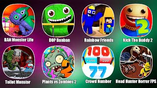 Garten of Banban Monster Life Challenge,Skibidi Toilet Monster Survival,DOP Banban,Rainbow Friends H