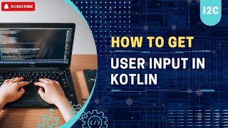Famous 8. Getting User Input in Kotlin | Kotlin Tutorial for Beginner | Learn Kotlin Programming Wealth