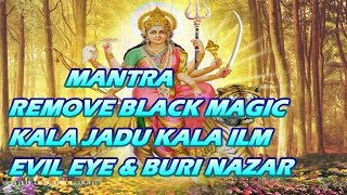 Mantra -- Remedies For Evil Eye, Black Magic, Buri Nazar, Tantra Mantra, Kaala Jaadu, Tona