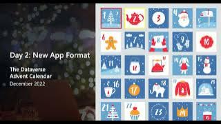 Dataverse Advent Calendar Day 2: A new app format!