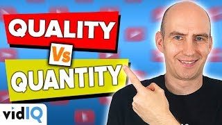 Quality vs Quantity on YouTube? 7 Things to Consider #MoreViews