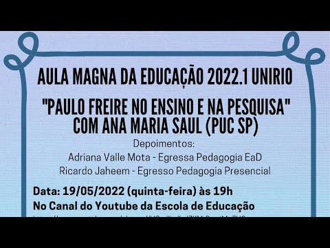 Aula Magna da Educação 2022.1 UNIRIO - Profa. Ana Maria Saul