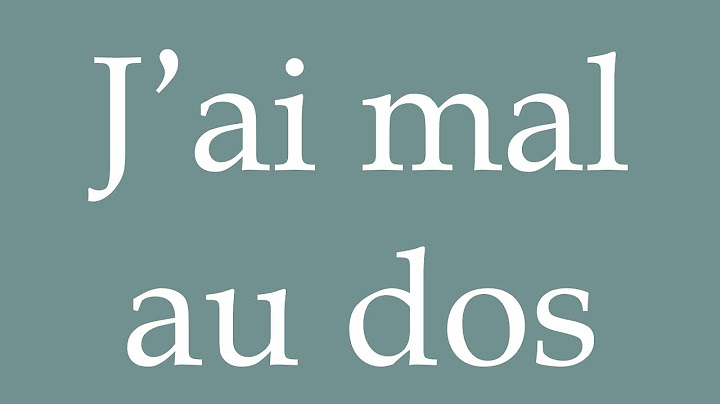 How to Pronounce ''J’ai mal au dos'' (My back hurts) Correctly in French