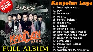 Kumpulan Lagu Hits KANGEN BAND Full Album  Terbang Bersamaku Doy Pujaan Hati Yolanda