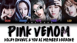 [Karaoke] BlackPink Pink Venom Kolay Okunuş & You As Member | BlackPink 5 Member Karaoke