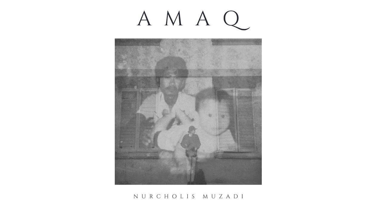Nurcholis Muzadi - AMAQ (Official Audio)
