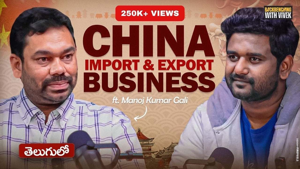 China to Telugu states | Import & Export Business | Ft. Manoj Kumar Gali | BBWV 53 | Telugu Podcast