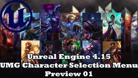 Unreal Engine 4.15 - UMG Character Selection Screen Progress 01 |  DevinLevelDesign