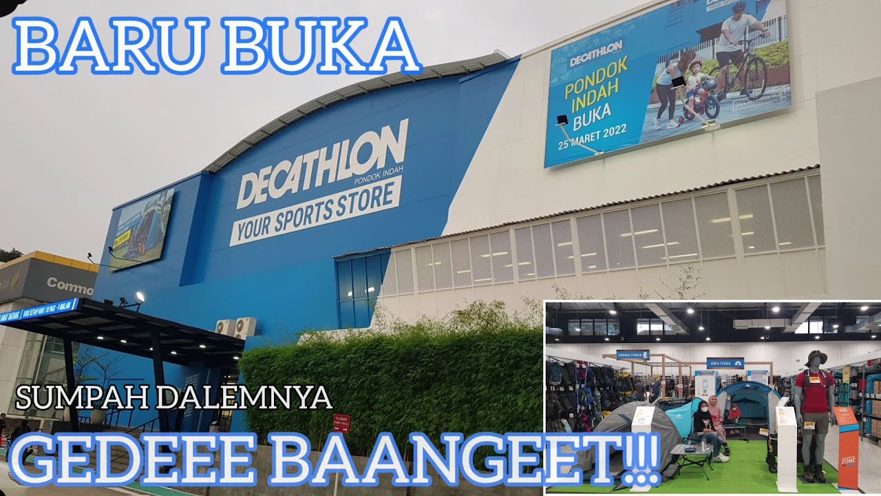 DECATHLON Pondok Indah Baru Buka Peralatan Camping Dan Outdoornya