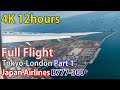 Full flight video, Tokyo (Haneda) to London (Heathrow), JL43, B777-300ER, Japan Airlines, Part1 [4K]