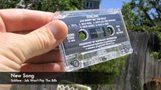 Video thumbnail of "SUBLIME - "NEW SONG" - "Jah Won't Pay The Bills" cassette"