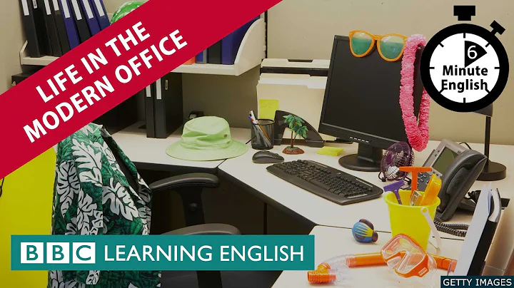 Life in the modern office - 6 Minute English - DayDayNews