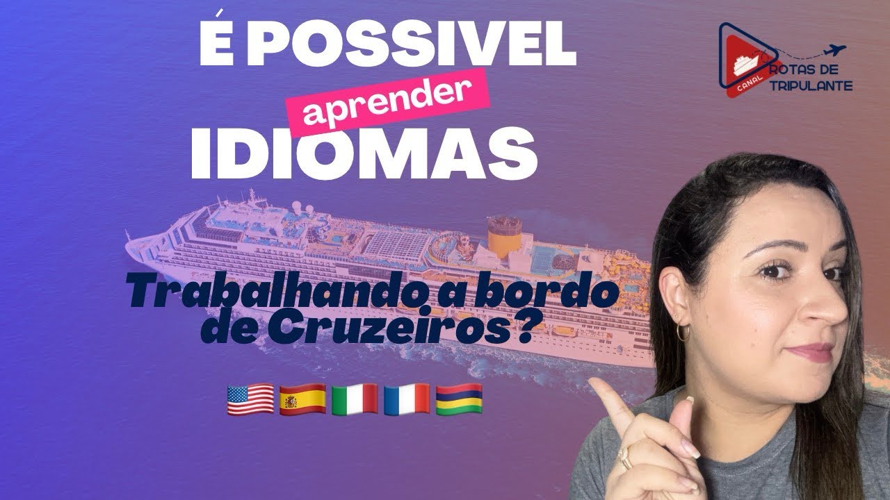 Como aprender idiomas trabalhando em cruzeiro