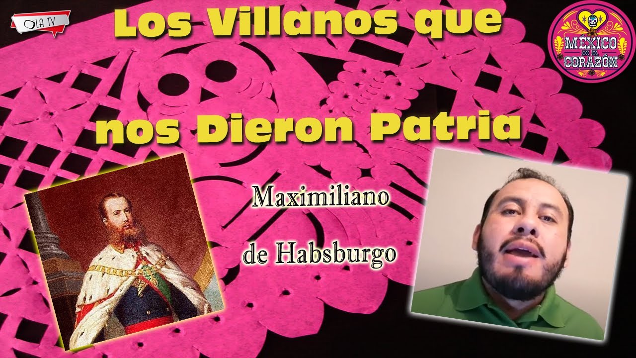 México en el Corazón | Los Villanos que nos dieron Patria (parte final