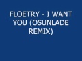 Floetry - I Want You (Osunlade Remix)