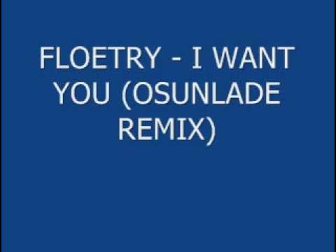 Floetry - I Want You (Osunlade Remix)