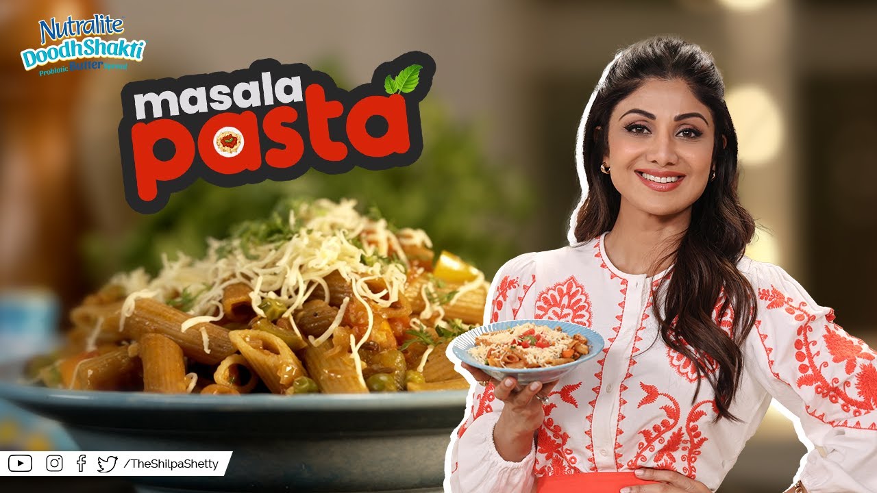 Masala Pasta | Shilpa Shetty Kundra | Nutralite | Healthy Recipes | The Art Of Loving Food