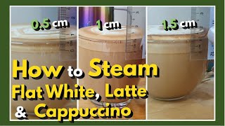 Steaming for Different Foam Amounts for FlatWhite, Latte and Cappuccino | How To