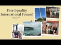 Face Equality International Forum Vlog!