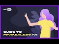 Markerless AR explained